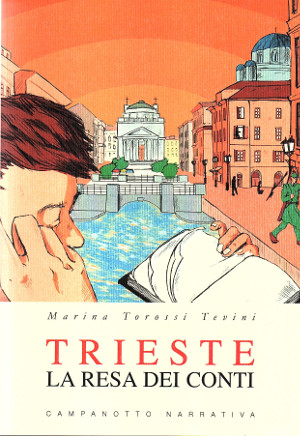 Trieste La resa dei conti